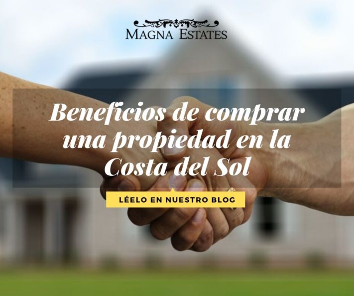 Beneficios de comprar una casa o propiedad en la Costa del Sol